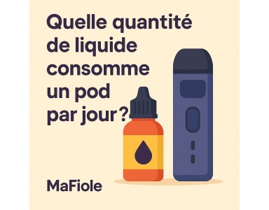 Quelle quantité de liquide consomme un pod par jour ?
