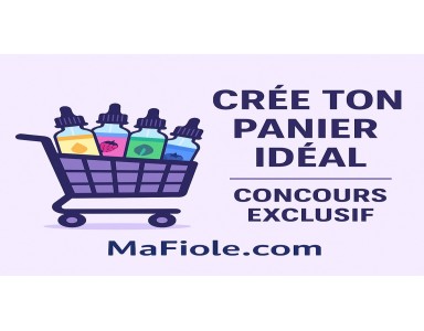 Gagne ton panier vape idéal avec MaFiole.com !